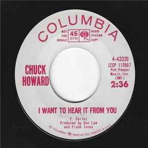 Download Chuck Howard - I Want To Hear It From You / Searching For Baby