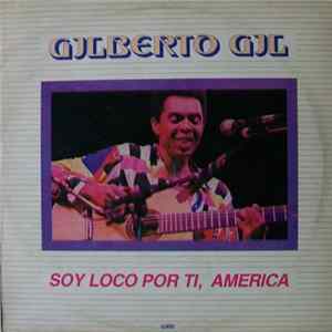 Download Gilberto Gil - Soy Loco Por Ti America