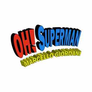 Download Marcello Giordani - OH! Superman