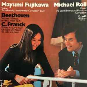 Download Mayumi Fujikawa - Michael Roll - Ludwig van Beethoven - César Franck - Violinsonaten A-Dur
