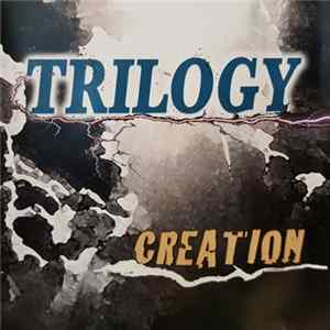 Download Trilogy - Creation