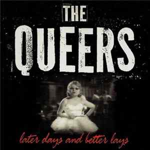 Download The Queers - Later Days And Better Lays