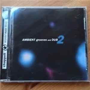 Download Various - Ambient Grooves And Dub 2