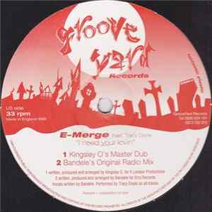 Download E-Merge - I Need Your Lovin