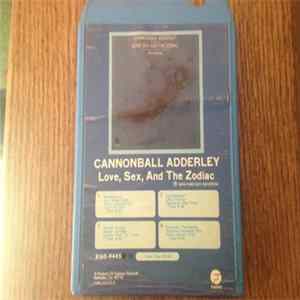 Download Cannonball Adderley - Love, Sex, And The Zodiac