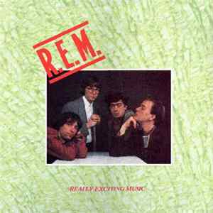 Download R.E.M. - Really Exciting Music