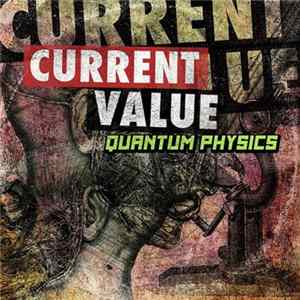 Download Current Value - Quantum Physics LP