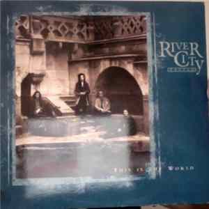Download River City People - This Is The World