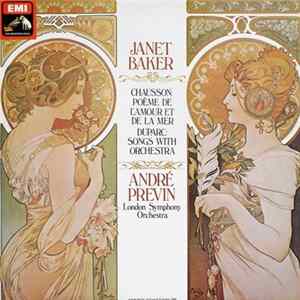Download Duparc, Chausson, The London Symphony Orchestra, André Previn, Janet Baker - Phidyle / Poeme De L'amour Et De La Mer