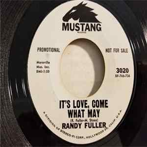 Download Randy Fuller - It’s Love, Come What May
