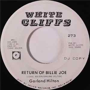 Download Garland Hilton - Return Of Billie Joe / The Loneliest Man In The World