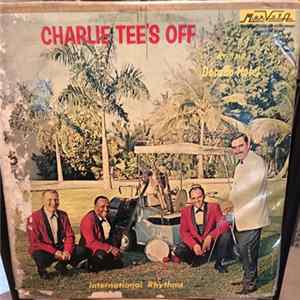 Download Charlie Rodrigues Quartet - Charlie Tee's Off At The Dorado Hotel