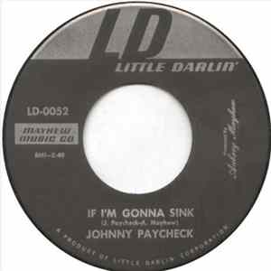 Download Johnny Paycheck - If I'm Gonna Sink