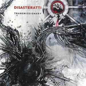 Download Disasteratti - Transmissionary