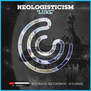 Download Neologisticism - Luke