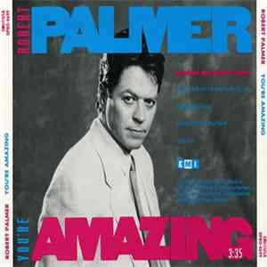 Download Robert Palmer - You're Amazing