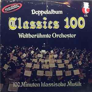 Download Various - Classics 100 Weltberümte Orchester