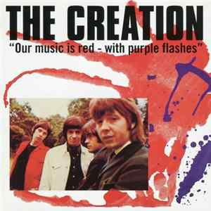 Download The Creation - Our Music Is Red - With Purple Flashes