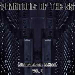 Download Phantoms Of The SS - Surrealistic School Vol. 4