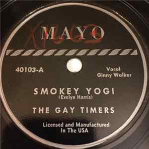 Download The Gay Timers - Smokey Yogi / That's Rhythm