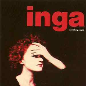 Download Inga - Something Stupid