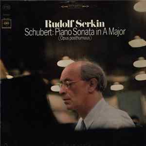 Download Rudolf Serkin - Schubert - Piano Sonata In A Major