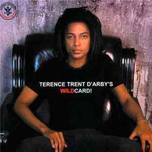 Download Terence Trent D'Arby - Terence Trent D'Arby's Wildcard! (The Joker's Edition)