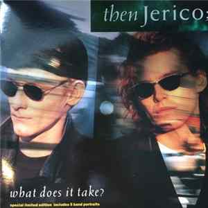 Download Then Jerico - What Does It Take?