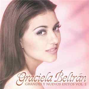 Download Graciela Beltrán - Grandes Y Nuevos Exitos Vol. 2