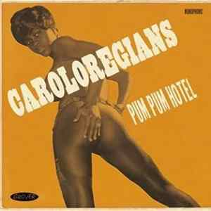 Download The Caroloregians - Pum Pum Hotel