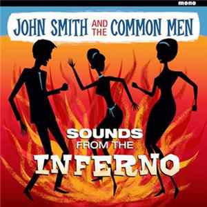 Download John Smith And The Common Men - Sounds From The Inferno
