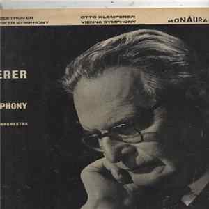 Download Beethoven : Vienna Symphony Orchestra Under The Direction Of Otto Klemperer - Symphony No. 5 In C Minor, Opus 67