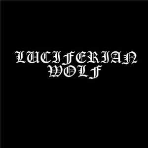 Download Luciferian Wolf - Luciferian Wolf