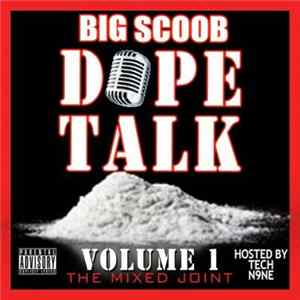 Download Big Scoob - Dope Talk Volume 1
