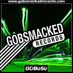 Download Various - Gobsmacked 050