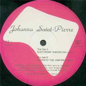 Download Johanna Saint-Pierre - Electronic Superstar / Queen Of The Vampires