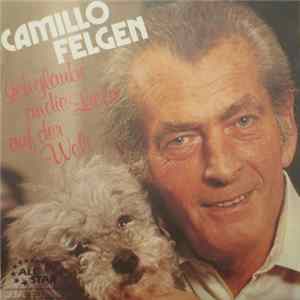 Download Camillo Felgen - Ich Glaube An Die Liebe Auf Der Welt