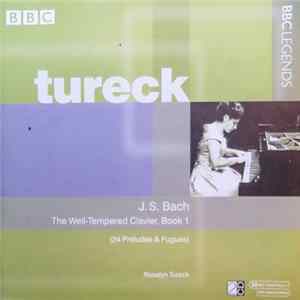 Download J. S. Bach - Rosalyn Tureck - The Well-Tempered Clavier, Book 1
