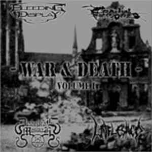 Download Bleeding Display / Cranial Incisored / Diabolical Messiah / Unfleshed - War And Death Vol. 1