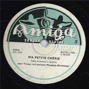 Download Jean Tireur mit seinem Musette-Orchester - Ma Petite Chérie / Mosaik