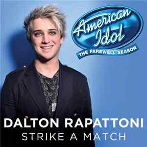 Download Dalton Rapattoni - Strike A Match