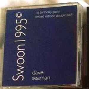 Download Dave Seaman - Swoon 1995 (1st Birthday Party)