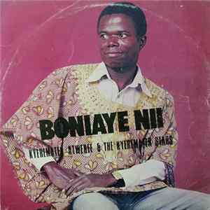 Download Kyeremateng Atwede & The Kyeremateng Stars - Boniaye Nii