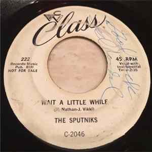 Download The Sputniks - Wait A Little While / Johnny's Little Lamb