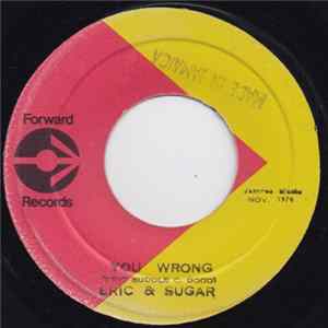 Download Eric & Sugar / Rhythm Rebels - You Wrong