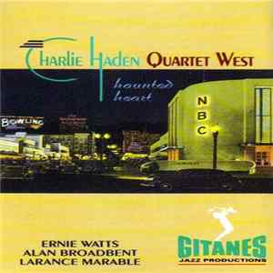 Download Charlie Haden - Quartet West - Haunted Heart