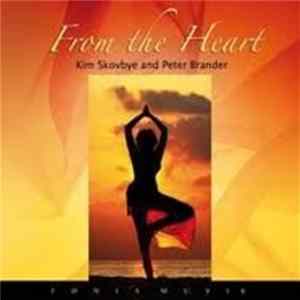 Download Kim Skovbye And Peter Brander - From The Heart