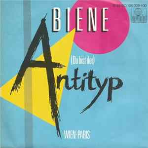 Download Biene - (Du Bist Der) Antityp
