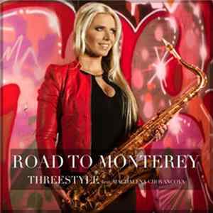 Download Threestyle feat. Magdalena Chovancova - Road To Monterey