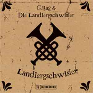 Download G.Rag & Die Landlergschwister - Landlergschwister